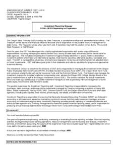 ANNOUNCEMENT NUMBER: OST14-0010 CLASSIFICATION NUMBER: X7008 OPEN: August 22, 2014 CLOSE: September 5, 2014 at 11:59 PM LOCATION: Tigard, Oregon