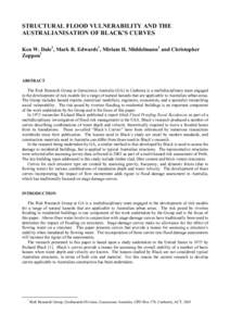 STRUCTURAL FLOOD VULNERABILITY AND THE AUSTRALIANISATION OF BLACK’S CURVES Ken W. Dale1, Mark R. Edwards1, Miriam H. Middelmann1 and Christopher Zoppou1  ABSTRACT