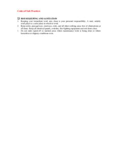 Codes of Safe Practices  ! HOUSEKEEPING AND SANITATION 1. Keeping your immediate work area clean is your personal responsibility. A neat, orderly