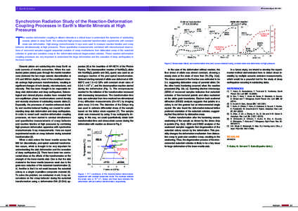 3 Earth Science  PF Activity Report 2013 #31 Synchrotron Radiation Study of the Reaction-Deformation Coupling Processes in Earth’s Mantle Minerals at High