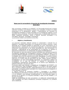 ANEXO I Bases para la convocatoria a Proyectos de Investigación Orientados[removed]Esta convocatoria, decidida por el CONICET y la Universidad Nacional de la Pampa (UNLPam) constituye una iniciativa conjunta que acomp