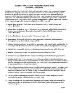 RESIDENT APPLICATION FOR RECREATIONAL BOAT AND TRAILER STORAGE Full time residents of the Town of New Castle will be permitted to store their recreational boats and boat trailers in designated areas at the Great Island C