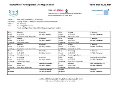 Deutschkurse für Migranten und MigrantinnenUnterstützt durch die Integrationsförderung des Kantons Glarus und den Integrationskredit des Bundes (BFM)