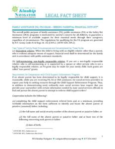 LEGAL FACT SHEET  FAMILY ASSISTANCE (FA) PROGRAM – SEEKING PARENTAL FINANCIAL SUPPORT* The overall public purpose of family assistance (FA), public assistance (PA) or the Safety Net Assistance (SNA) programs is motivat