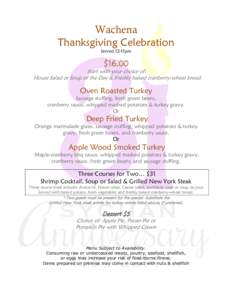 Wachena Thanksgiving Celebration Served 12-11pm $16.00