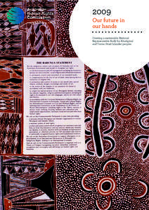 2009  Our future in our hands Creating a sustainable National Representative Body for Aboriginal