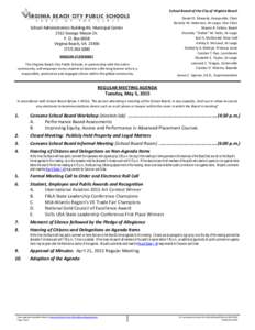 School Board of the City of Virginia Beach  School Administration Building #6, Municipal Center 2512 George Mason Dr. P. O. Box 6038 Virginia Beach, VA 23456