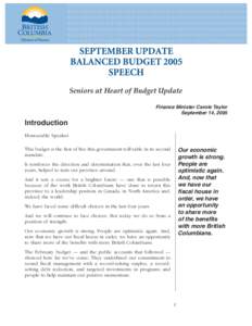 Seniors at Heart of Budget Update Finance Minister Carole Taylor September 14, 2005 Introduction Honourable Speaker.