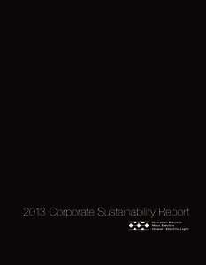 2013 Corporate Sustainability Report  TABLE OF CONTENTS 3  Letter from the President