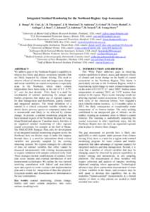 Integrated Sentinel Monitoring for the Northeast Region: Gap Assessment J. Runge1, M. Coté, Jr.2, B. Thompson3, J. R. Morrison4, D. Anderson5, I. Cetinić6, B. Cowie-Haskell7, S. Gallager8, J. Hare9, C. Johnson10, J. Sa