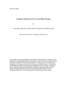 Final, JuneComputer and Internet Use by Great Plains Farmers by: Aaron Smith, Catherine J. Morrison Paul, W. Richard Goe, and Martin Kenney