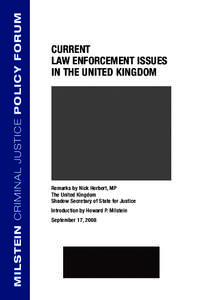 MILSTEIN CRIMINAL JUSTICE POLICY FORUM  CURRENT LAW ENFORCEMENT ISSUES IN THE UNITED KINGDOM