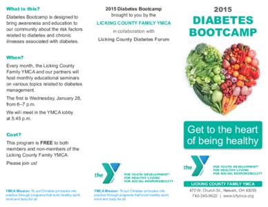 What is this? Diabetes Bootcamp is designed to bring awareness and education to our community about the risk factors related to diabetes and chronic illnesses associated with diabetes.