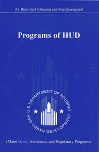 Mortgage industry of the United States / Economy of the United States / Poverty / Federal assistance in the United States / Community Development Block Grant / HOME Investment Partnerships Program / Section 8 / Federal Housing Administration / Government National Mortgage Association / Affordable housing / United States Department of Housing and Urban Development / Housing