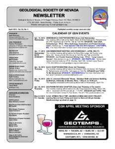 GEOLOGICAL SOCIETY OF NEVADA  NEWSLETTER Geological Society of Nevada, 2175 Raggio Parkway, Room 107, Reno, NVHours Monday -- Friday, 8 a.m. to 4 p.m. Website: www.gsnv.org  E-mail: 