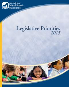 Legislative Priorities  2015 Introduction Our schools have many reasons to be hopeful. The economy has rebounded.