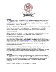 New Mexico Dual Credit Program Dual Credit Council Appeal Process Effective July 1, 2008 Purpose The Dual Credit Council, as created in[removed]New Mexico Administrative Code (NMAC)