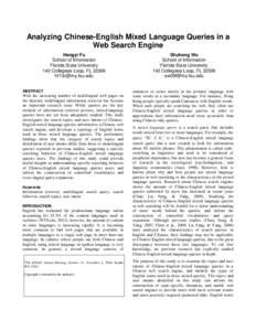 Analyzing Chinese-English Mixed Language Queries in a Web Search Engine Hengyi Fu School of Information Florida State University 142 Collegiate Loop, FL 32306