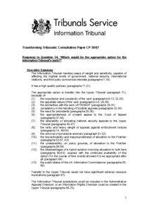 Transforming Tribunals: Consultation Paper CP[removed]Response to Question 14: “Which would be the appropriate option for the Information Tribunal’s work?”