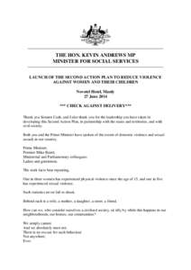 THE HON. KEVIN ANDREWS MP MINISTER FOR SOCIAL SERVICES LAUNCH OF THE SECOND ACTION PLAN TO REDUCE VIOLENCE AGAINST WOMEN AND THEIR CHILDREN Novotel Hotel, Manly 27 June 2014