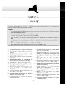Section  I Housing Information on housing in New York State — including construction; homeownership; sale prices; mortgage rates;