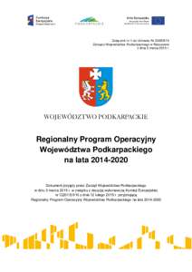 Załącznik nr 1 do Uchwały NrZarządu Województwa Podkarpackiego w Rzeszowie z dnia 3 marca 2015 r. Regionalny Program Operacyjny Województwa Podkarpackiego