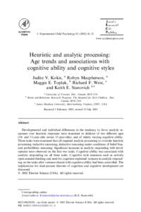 J. Experimental Child Psychology–52 www.academicpress.com Heuristic and analytic processing: Age trends and associations with cognitive ability and cognitive styles