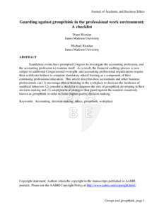 Journal of Academic and Business Ethics  Guarding against groupthink in the professional work environment: A checklist Diane Riordan James Madison University