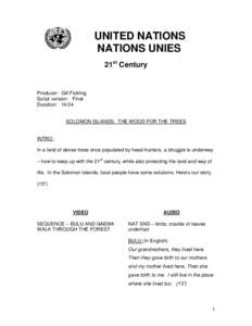 UNITED NATIONS NATIONS UNIES 21st Century Producer: Gill Fickling Script version: Final
