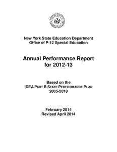 New York State Education Department Office of P-12 Special Education Annual Performance Report for[removed]Based on the