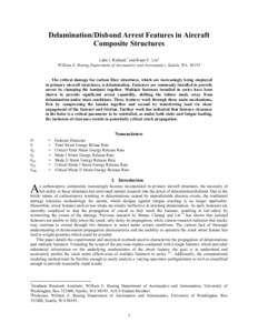 Delamination/Disbond Arrest Features in Aircraft Composite Structures Luke I. Richard,1 and Kuen Y. Lin2 William E. Boeing Department of Aeronautics and Astronautics, Seattle, WA, [removed]The critical damage for carbon fi