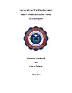 University of the Cumberlands Master of Arts in Christian Studies Online Program Academic Handbook and