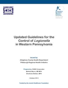 Updated Guidelines for the Control of Legionella in Western Pennsylvania Issued by: Allegheny County Health Department
