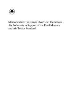 Memorandum: Emissions Overview: Hazardous Air Pollutants in Support of the Final Mercury and Air Toxics Standard EPA-454/R[removed]November 2011