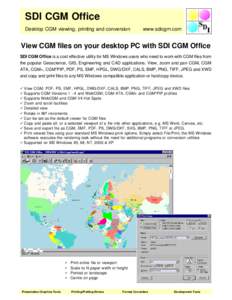 SDI CGM Office Desktop CGM viewing, printing and conversion www.sdicgm.com  View CGM files on your desktop PC with SDI CGM Office