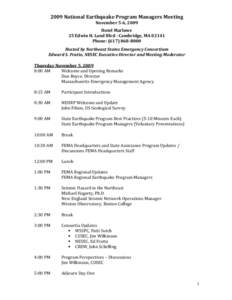 2009 National Earthquake Program Managers Meeting  November 5­6, 2009  Hotel Marlowe  25 Edwin H. Land Blvd ­ Cambridge, MA 02141  Phone: (617) 868­8000  Hosted by Northeast States Emergency