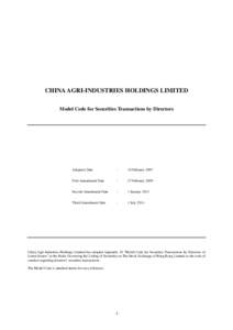 CHINA AGRI-INDUSTRIES HOLDINGS LIMITED Model Code for Securities Transactions by Directors Adoption Date  :