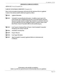 SC Application - FY[removed]CHECKLIST & TABLE OF CONTENTS APPLICANT: Town of Chesapeake City NAME OF SUSTAINABLE COMMUNITY: Chesapeake City Please review the checklist of attachments and furnish all of the attachments that