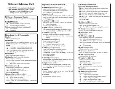 BitKeeper Reference Card +international & California (toll free in US & Canada) Copyright (cBitMover, Inc. http://www.bitkeeper.com