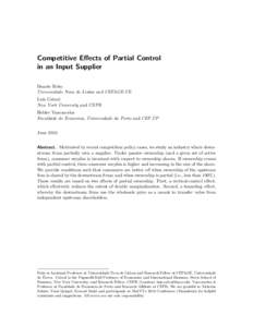 Competitive Effects of Partial Control in an Input Supplier Duarte Brito Universidade Nova de Lisboa and CEFAGE-UE Lu´ıs Cabral New York University and CEPR