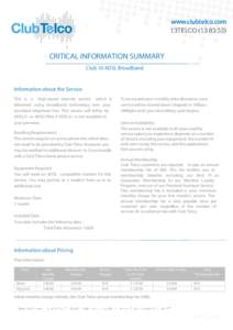 CRITICAL INFORMATION SUMMARY  _____________________________________________________________________________ ______________________________________  Club 10 ADSL Broadband