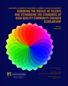 EXCELLENCE IN COMMUNITY ENGAGEMENT & COMMUNITY-ENGAGED SCHOLARSHIP:  HONORING THE MOSAIC OF TALENTS AND STEWARDING THE STANDARDS OF HIGH QUALITY COMMUNITY-ENGAGED SCHOLARSHIP