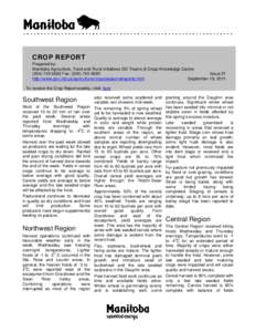 CROP REPORT Prepared by: Manitoba Agriculture, Food and Rural Initiatives GO Teams & Crops Knowledge Centre[removed]Fax: ([removed]Issue 21 http://www.gov.mb.ca/agriculture/crops/seasonalreports.html