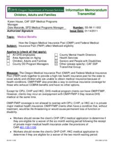 Information Memorandum Transmittal Children, Adults and Families Karen House, CAF SSP Medical Programs Manager