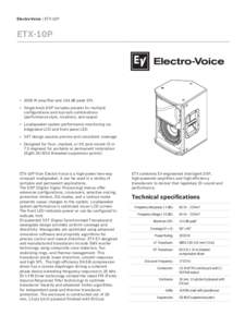 Electro-Voice | ETX-10P  ETX-10P ▪ 2000 W amplifier and 134 dB peak SPL ▪ Single-knob DSP includes presets for multiple
