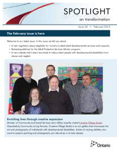 SPOTLIGHT on transformation Issue 34 • February 2013 The February issue is here Welcome to our latest issue. In this issue we tell you about: