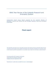 ERAC Peer Review of the Icelandic Research and Innovation System Independent Expert Group Report prepared for the Icelandic Ministry of Education, Science and Culture and the European Research Area and Innovation Committ