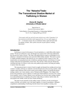 The “Natasha”Trade: The Transnational Shadow Market of Trafficking in Women Donna M. Hughes University of Rhode Island Special Issue of