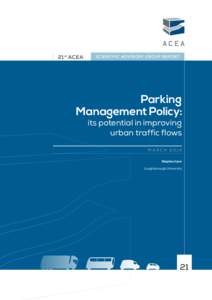 21 st  ACEA  Parking Management Policy: its potential in improving urban traffic flows