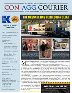 Kansas Aggregate Producers’ Association  CON-AGG COURIER Kansas Ready Mixed Concrete Association  THE MESSAGE HAS BEEN LOUD & CLEAR